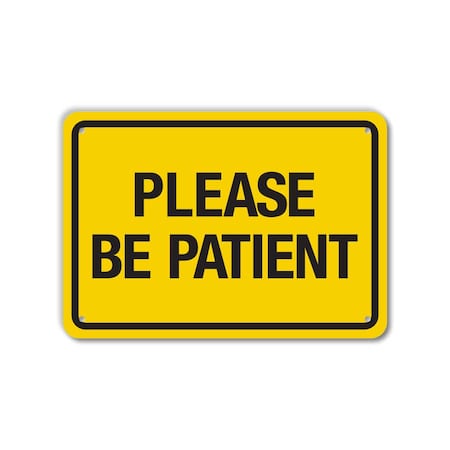 Lyle COVID Plastic Sign, Please Be Patient, 14x10, LCUV-0022-NP_14x10 LCUV-0022-NP_14x10